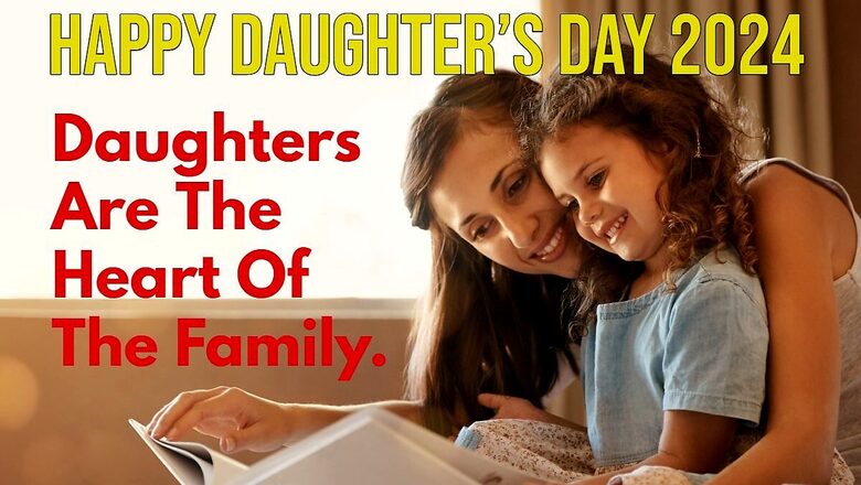 Happy Daughters' Day 2024: Heartfelt Wishes, Quotes, and Messages to Celebrate Your Precious Daughter